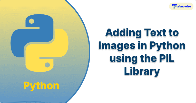 Adding Text to Images in Python using the PIL Library