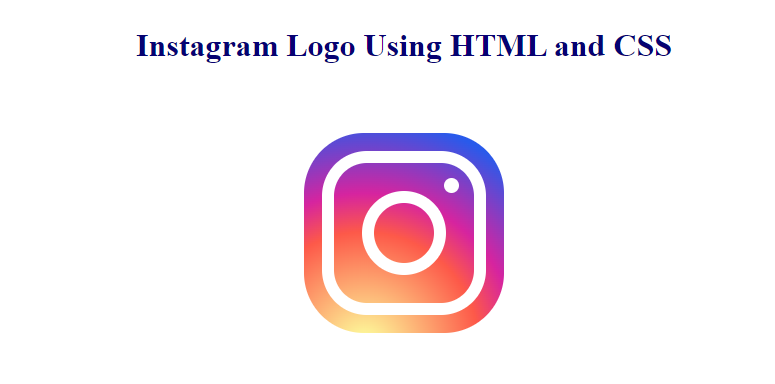Instagram Logo Using HTML and CSS