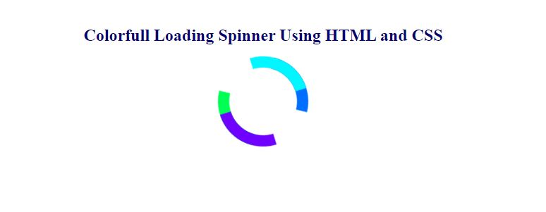 Colorfull Loading Spinner Using HTML and CSS