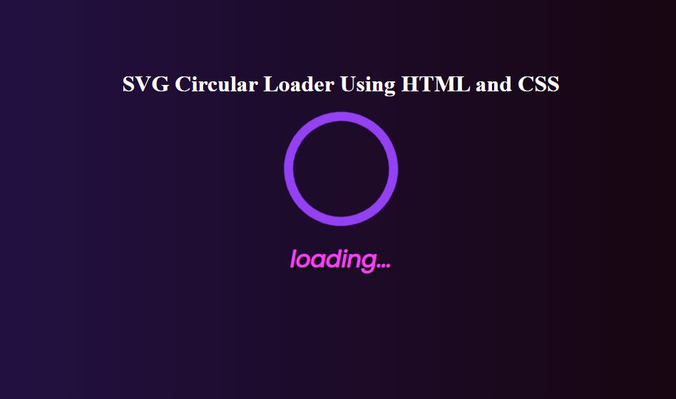 SVG Circular Loader Using HTML and CSS