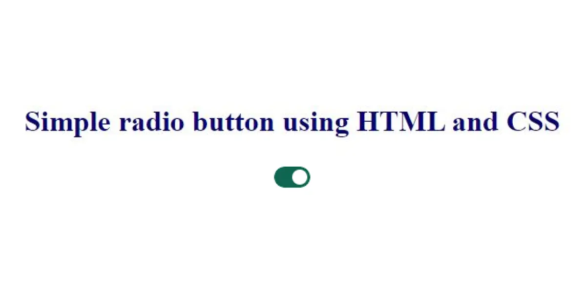 Simple radio button using HTML and CSS